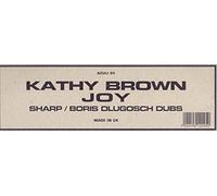 Kathy Brown - Joy (Sharp / Boris Dlugosch Dubs [12" VINYL]
