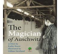 Kathy Kacer The Magician of Auschwitz Book Kathy Kacer Multicolor