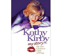 Kathy Kirby: My Story - The Golden Girl Of Pop [DVD]