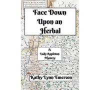 Kathy Lynn Emerson Face Down upon an Herbal Paperback Book Kathy Lynn Emerson Multicolor