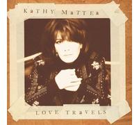 Kathy Mattea - Love Travels