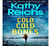 Kathy Reichs Cold, Cold Bones : the absolutely addictive, unputdownable Kathy Reichs Multicolor
