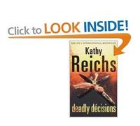 Kathy Reichs collection: Boxed set of 3 titles - Death du jour; Deadly decisions; Deja dead. RRP £20.97