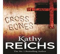 Kathy Reichs Cross Bones Paperback Book Kathy Reichs Multicolor
