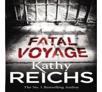 Kathy Reichs Fatal Voyage Paperback Book Kathy Reichs Multicolor