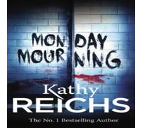 Kathy Reichs Monday Mourning Paperback Book Kathy Reichs Multicolor