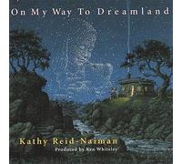 KATHY REID-NAIMAN - On My Way to Dreamland