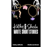 Kathy & Sheila Write Short Stories