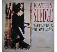 Kathy Sledge - Take Me Back To Love Again