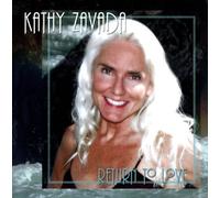 Kathy Zavada - Return To Love