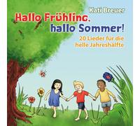 Kati Breuer - Hallo Frühling,hallo Sommer!