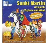 Kati Breuer - Sankt Martin ritt durch Schnee und Wind (Instrumental - Karaoke-Version): Die 25 schönsten Laternenlieder (Instrumental - Karaoke-Version)