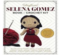 Kati Galusz Unofficial Selena Gomez Book & Crochet Kit : Includes Everything Kati Galusz Multicolor