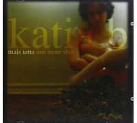KATIA B - Mais Uma / One More Shot