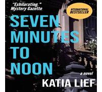 Katia Lief Seven Minutes to Noon Paperback Book Katia Lief Multicolor