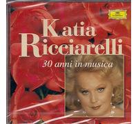 Katia Ricciarelli - 30 Anni in musica