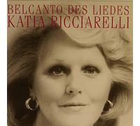 Katia Ricciarelli - Belcanto des Liedes