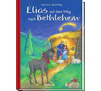 Katia Simon Elias auf dem Weg nach Betlehem: Mit 24 Geschichten durch (Hardback)