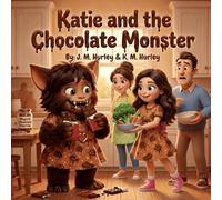 Katie and the Chocolate Monster (Katie's Sweet Adventures)