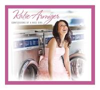 Katie Armiger Confessions of A Nice Girl (European Version) CD 22700218 NEW