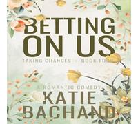 Katie Bachand BETTING ON US: A Romantic Comedy Paperback Book Katie Bachand Multicolor