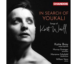 Katie Bray; Murray Grainger; Marianne Schofield; William Vann - In Search of Youkali - Songs of Kurt Weill
