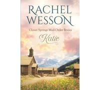 Katie: Clover Springs Book 1 (Clover Springs Mail Order Brides)