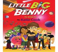 Katie Cook Little Big Benny: (Book Three) The Wicked Itch Paperback Katie Cook Multicolor