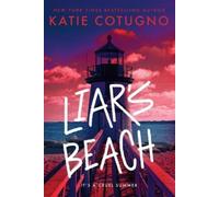 Katie Cotugno Liar's Beach (Paperback) Liar's Beach (US IMPORT)