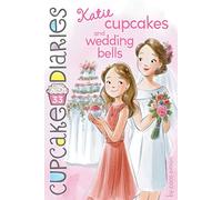 Katie Cupcakes and Wedding Bells: Volume 33 (Cupcake Diaries)