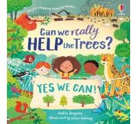 Katie Daynes Can we really help the trees? Hardback Book Katie Daynes Multicolor