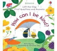 Katie Daynes First Questions & Answers: How Can I Be Kind Board book Book Katie Daynes Multicolor