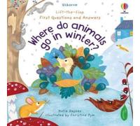 Katie Daynes First Questions & Answers: Where Do Animals Go In Winter? Board Katie Daynes Multicolor