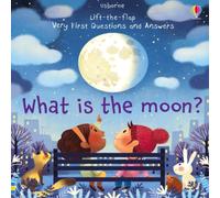 Katie Daynes Very First Questions & Answers What is the Moon? Board book Book Katie Daynes Multicolor