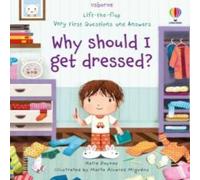 Katie Daynes Very First Questions & Answers Why should I get dressed? Book Katie Daynes Multicolor