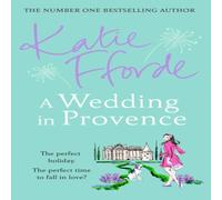 Katie Fforde A Wedding in Provence Hardback Book Katie Fforde Multicolor