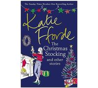 Katie Fforde The Christmas Stocking and Other Stories