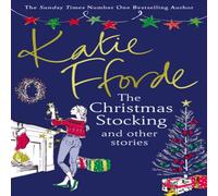 Katie Fforde The Christmas Stocking & Other Stories Paperback Book Katie Fforde Multicolor