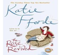 Katie Fforde The Rose Revived Paperback Book Katie Fforde Multicolor