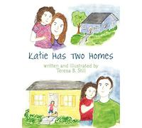 Katie Has Two Homes