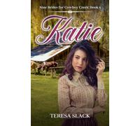 Katie: Historical Western Mail-Order Bride Inspirational Romance (Nine Brides for Cowboy Creek)