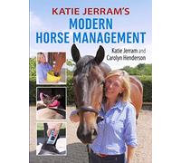Katie Jerram's Modern Horse Management