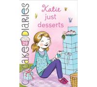 Katie Just Desserts: Volume 29 (Cupcake Diaries)