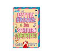 Katie Kirby Katharina Naumann Lottie Brooks: Zum Scheitern verurteilt (Hardback)