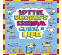 Katie Kirby Lottie Brooks's Essential Guide to Life : Write Your own Diary Katie Kirby Multicolor