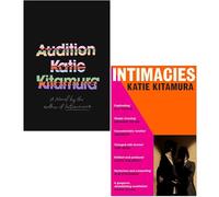 Katie Kitamura Collection 2 Books Set (Audition & Intimacies)