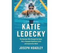 KATIE LEDECKY: The Swimmer Who Changed the Game- How a Champion Redefined Limits and Inspired the World
