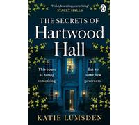 The Secrets of Hartwood Hall: The gripping gothic historical mystery perfect for spooky season