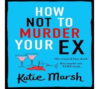 Katie Marsh How Not To Murder Your Ex Paperback Book in White Katie Marsh White
