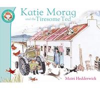 Katie Morag And The Tiresome Ted: 3